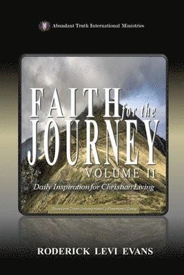 Faith for the Journey (Volume II)