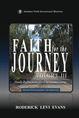 Faith for the Journey (Volume III)