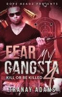 Adams - Fear My Gangsta 4, Häftad
