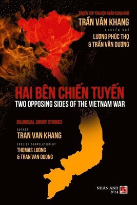 bokomslag Hai Bn Chi&#7871;n Tuy&#7871;n (Two Opposing Sides Of The Vietnam War) (bilingual - softcover)