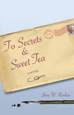 bokomslag To Secrets & Sweet Tea