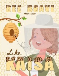 bokomslag Bee Brave Like Kaisa
