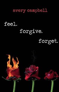 bokomslag feel. forgive. forget.