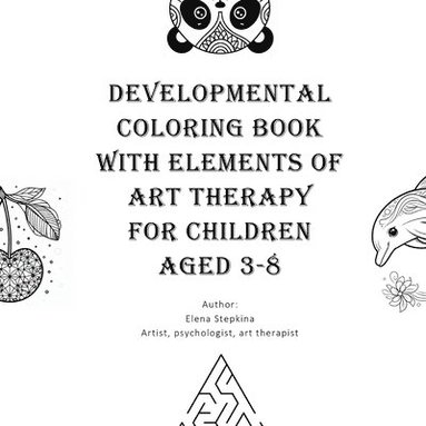 bokomslag Developmental Coloring Book with Elements of Art Therapy for Children Aged 3-8