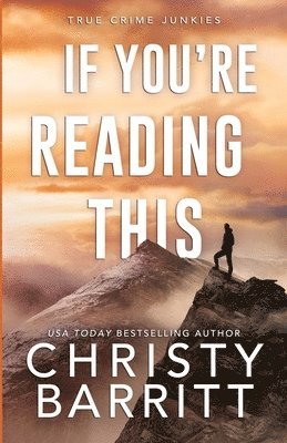 Christy Barritt - If You're Reading This, Häftad