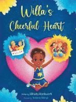 Wilnatta Wardsworth - Willa's Cheerful Heart, Inbunden