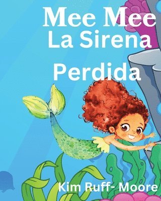 bokomslag Mee Mee La Sirena Perdida