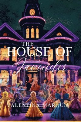 The House of Lavender 1