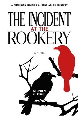 Stephen George - Incident at the Rookery, Häftad