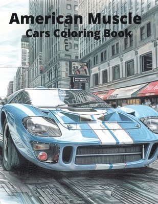 American Muscle Cars Coloring Book 1