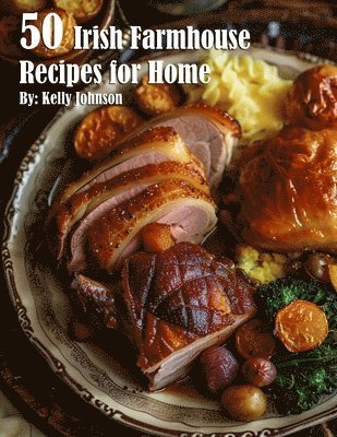 bokomslag 50 Irish Farmhouse Recipes for Home