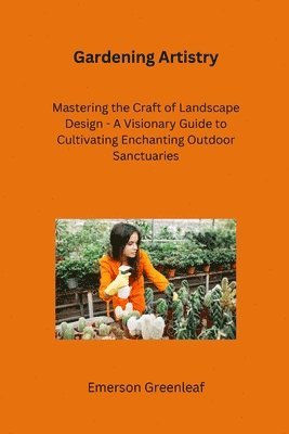 bokomslag Gardening Artistry