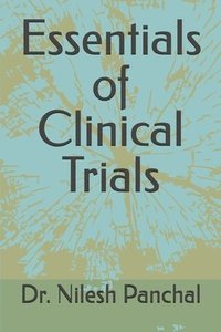bokomslag Essentials of Clinical Trials