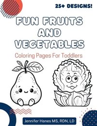 bokomslag Fun Fruits and Vegetables: Coloring Pages for Toddlers