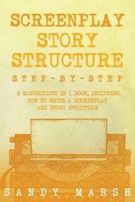 Screenplay Story Structure 1