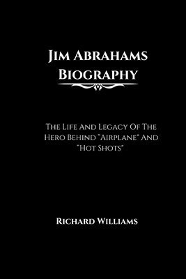 bokomslag Jim Abrahams Biography