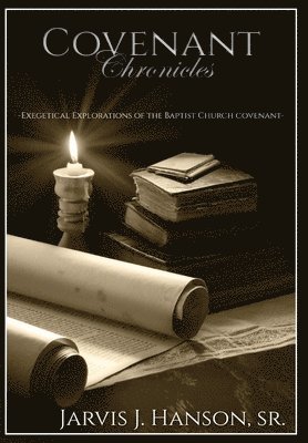 Jarvis J Hanson, Jarvis J. Hanson, Jarvis  J. Hanson - Covenant Chronicles, Inbunden