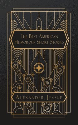 Various, Alexander Jessup - Best American Humorous Short Stories, Häftad