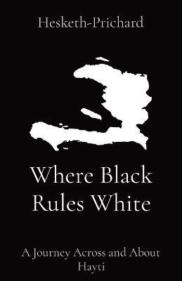 Where Black Rules White 1