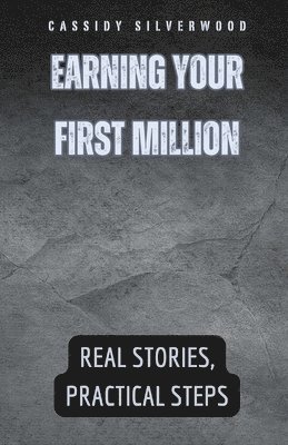 bokomslag Earning Your First Million