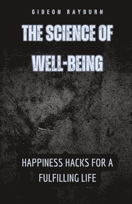 The Science of Well-Being 1