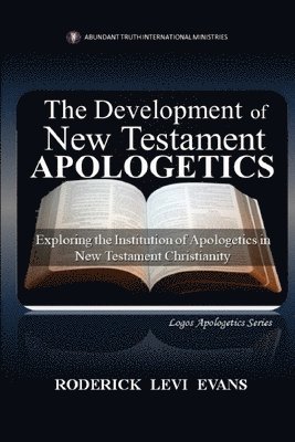Development of New Testament Apologetics
