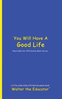 bokomslag You Will Have A Good Life