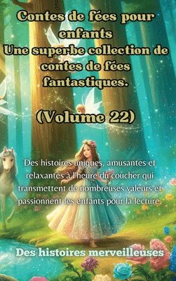 bokomslag Contes de fées pour enfants Une superbe collection de contes de fées fantastiques. (Volume 22)