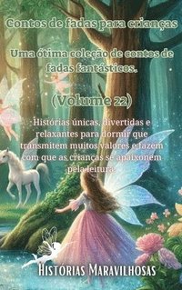 bokomslag Contos de fadas para crianas Uma tima coleo de contos de fadas fantsticos. (Volume 22)