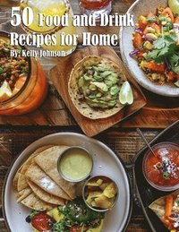 bokomslag 50 Food and Drink Recipes for Home