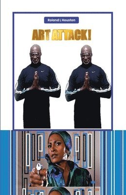 Roland L Houston - Art Attack, Häftad