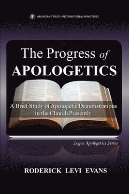 Roderick L Evans, Roderick Levi Evans - Progress of Apologetics, Häftad