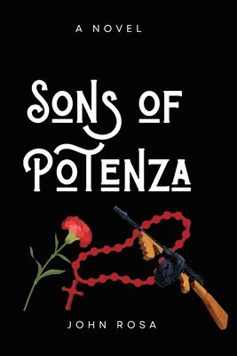 John Rosa - Sons of Potenza, Häftad