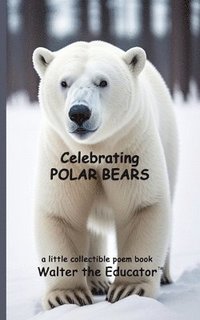 bokomslag Celebrating Polar Bears