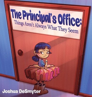 Joshua Desmyter, Joshua DeSmyter - Principal's Office, Inbunden