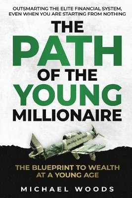 bokomslag The Path Of The Young Millionaire