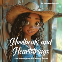 bokomslag Hoofbeats and Heartstrings: The Adventures of Cowboy Carter