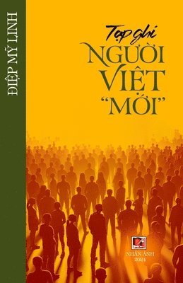 My Linh Diep - Tạp Ghi Người Việt "Mới", Häftad