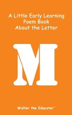 Little Early Learning Poem Book about the Letter M 1