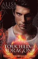 Alisa Woods - Touched by a Dragon (Fallen Immortals 6), Häftad