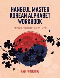 bokomslag Hangeul Master Korean Alphabet Workbook