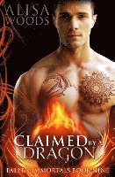 Alisa Woods - Claimed by a Dragon (Fallen Immortals 9), Häftad