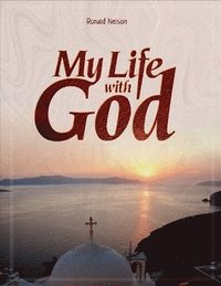 bokomslag My Life With God