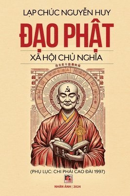 bokomslag &#272;&#7841;o Ph&#7853;t X H&#7897;i Ch&#7911; Ngh&#297;a (softcover - color)