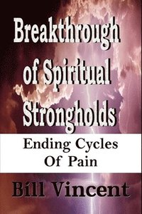 bokomslag Breakthrough of Spiritual Strongholds