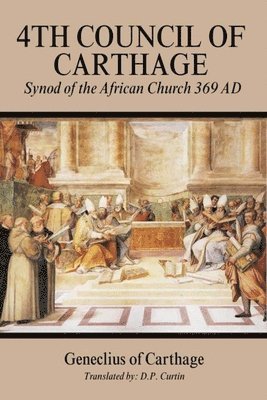 bokomslag Fourth Council of Carthage