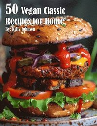 bokomslag 50 Vegan Classic Recipes for Home