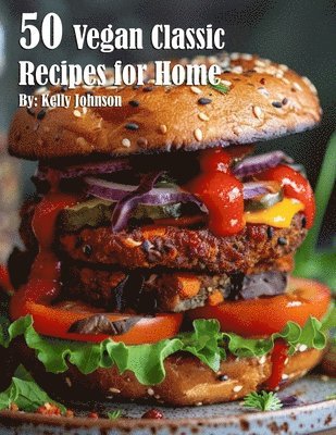bokomslag 50 Vegan Classic Recipes for Home