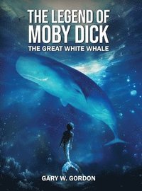 bokomslag Legendof Moby Dick