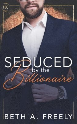 Seduced By The Billionaire 1